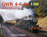 GWR 4-6-0s in Colour - Collett & Hawksworth Locomotives in the 1960's by PENNEY, Derek 